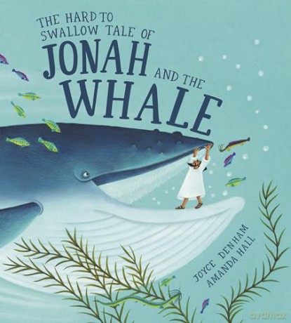 The Hard to Swallow Tale of Jonah and the Whale - Joyce Denham [KSIĄŻKA]