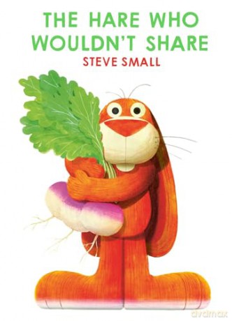 The Hare Who Wouldn't Share - Steve Small [KSIĄŻKA]