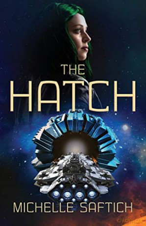 The Hatch - Michelle Saftich [KSIĄŻKA]