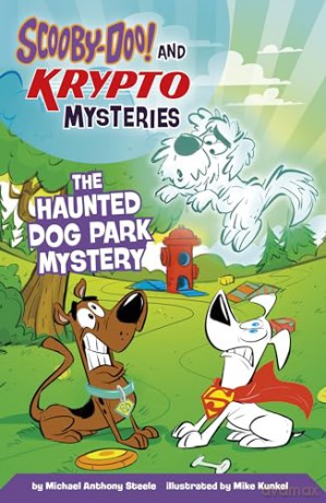 The Haunted Dog Park Mystery (Scooby-Doo! and Krypto Mysteries) - Michael Anthony Steele [KSIĄŻKA]