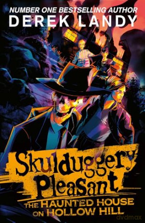 The Haunted House on Hollow Hill: New for 2024, an epic fantasy adventure in the bestselling Skulduggery Pleasant universe - Derek Landy [KSIĄŻKA]
