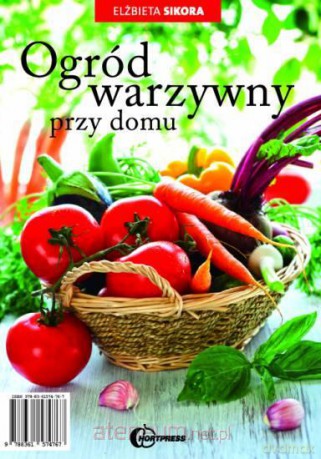 Ogród warzywny przy domu [KSĄŻKA]