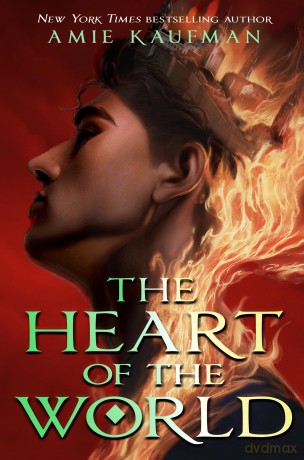 The Heart of the World: From the author of The Isles of the Gods - Amie Kaufman [KSIĄŻKA]