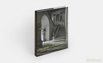 The Henry Clay Frick Houses: Architecture, Interiors, Landscapes in the Golden Era - Martha Frick Symington Sanger [KSIĄŻKA]