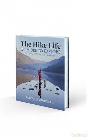The Hike Life: 50 More to Explore - Rozanna Purcell [KSIĄŻKA]
