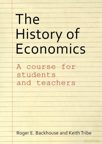 The History of Economics: A Course for Students and Teachers - Professor Roger E. Backhouse [KSIĄŻKA]