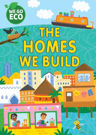 The Homes We Build (WE GO ECO) - Katie Woolley [KSIĄŻKA]
