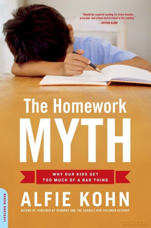 The Homework Myth: Why Our Kids Get Too Much of a Bad Thing - Alfie Kohn [KSIĄŻKA]