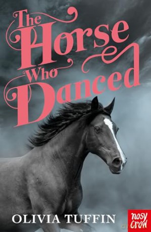 The Horse Who Danced (The Horse Who Came Home) - Olivia Tuffin [KSIĄŻKA]