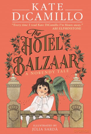 The Hotel Balzaar (The Norendy Tales) - Kate DiCamillo [KSIĄŻKA]