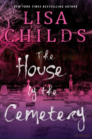 The House by the Cemetery (Grave Diggers) - Lisa Childs [KSIĄŻKA]