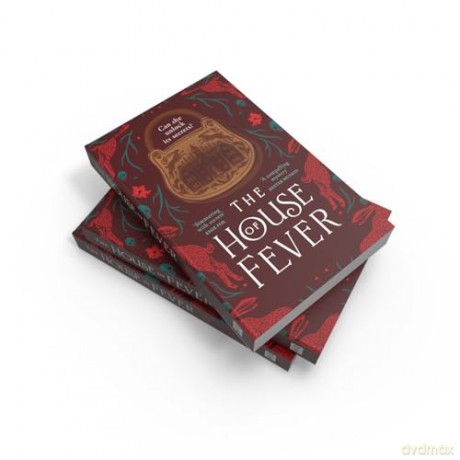 The House of Fever: A spellbinding new gothic historical mystery full of secrets and twists for 2024 - Polly Crosby [KSIĄŻKA]