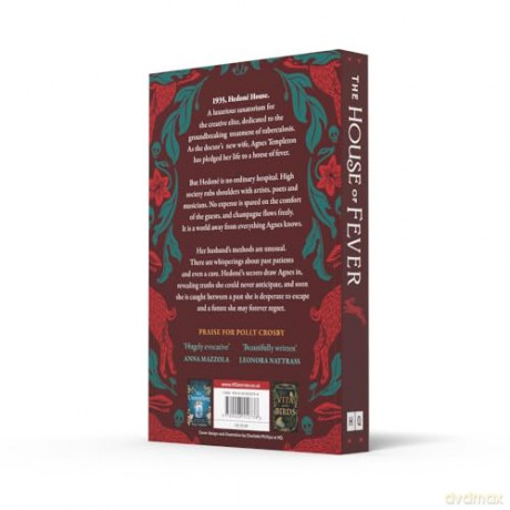 The House of Fever: A spellbinding new gothic historical mystery full of secrets and twists for 2024 - Polly Crosby [KSIĄŻKA]