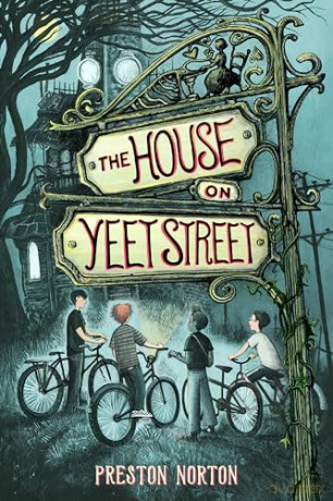 The House on Yeet Street - Preston Norton [KSIĄŻKA]