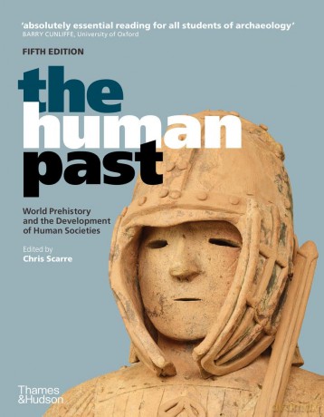 The Human Past: (Fifth Edition) - Chris Scarre [KSIĄŻKA]