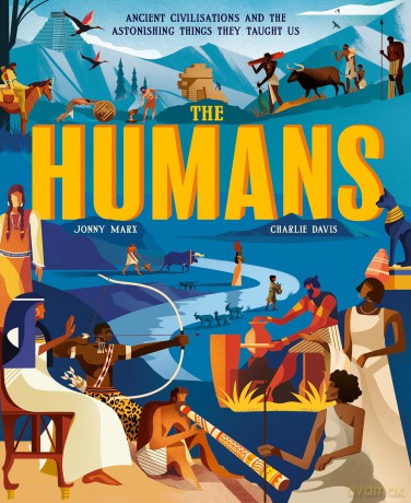 The Humans: Ancient civilisations and the astonishing things they taught us - Jonny Marx [KSIĄŻKA]