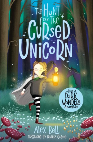 The Hunt for the Cursed Unicorn (A Train of Dark Wonders Adventure) - Alex Bell [KSIĄŻKA]