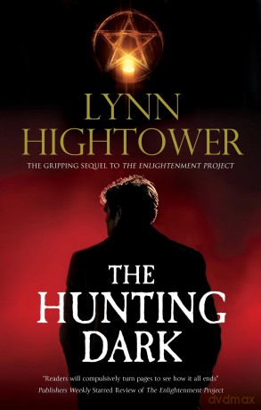 The Hunting Dark: 2 (An Enlightenment Project novel) - Lynn Hightower [KSIĄŻKA]