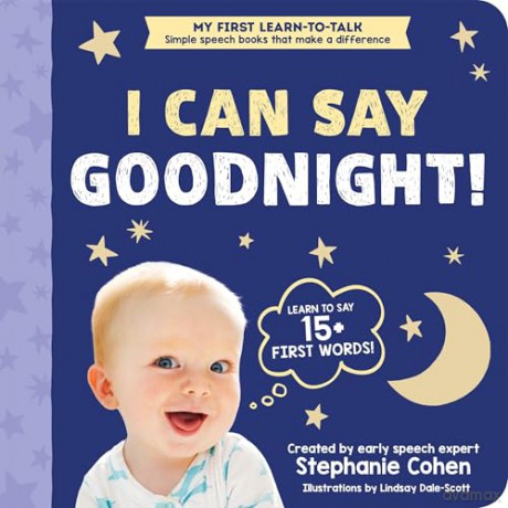 The I Can Say Goodnight! (My First Learn-to-Talk Books) - Stephanie Cohen [KSIĄŻKA]