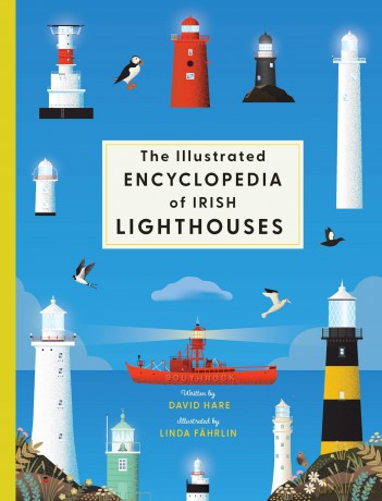 The Illustrated Encyclopedia of Irish Lighthouses (Gill Illustrated Encyclopedia) - David Hare [KSIĄŻKA]