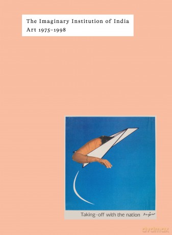 The Imaginary Institution of India: Art 1975-1999 - Shanay Jhaveri [KSIĄŻKA]