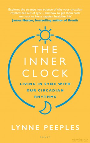 The Inner Clock: Living in Sync With Our Circadian Rhythms - Lynne Peeples [KSIĄŻKA]