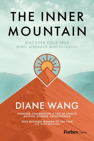 The Inner Mountain: Discover Your True Spirit, Strength, and Potential - Diane Wang [KSIĄŻKA]