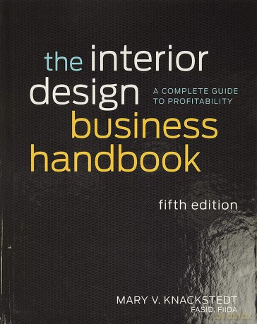 The Interior Design Business Handbook: A Complete Guide to Profitability - Mary V. Knackstedt [KSIĄŻKA]