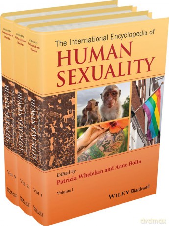 The International Encyclopedia of Human Sexuality, 3 Volume Set - Patricia Whelehan [KSIĄŻKA]
