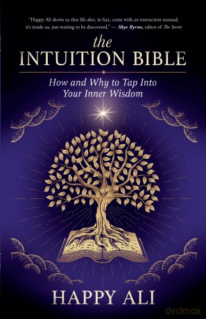 The Intuition Bible: How and Why to Tap Into Your Inner Wisdom - Happy Ali [KSIĄŻKA]