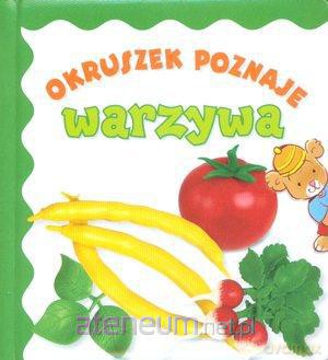 Okruszek poznaje - Warzywa [KSĄŻKA]