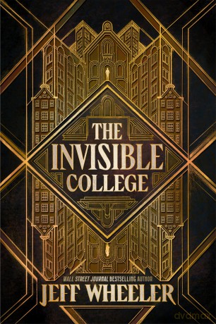 The Invisible College: 1 - Jeff Wheeler [KSIĄŻKA]