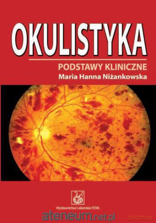 Okulistyka. Podstawy kliniczne [KSĄŻKA]