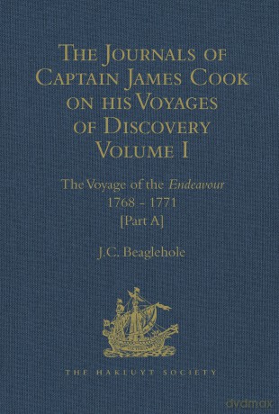 The Journals of Captain James Cook on his Voyages of Discovery: Volume I: The Voyage of the Endeavour 1768 - 1771: 34 (Hakluyt Society, Extra Series) - J.C. Beaglehole [KSIĄŻKA]