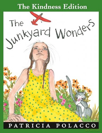 The Junkyard Wonders (The Kindness Editions) - Patricia Polacco [KSIĄŻKA]
