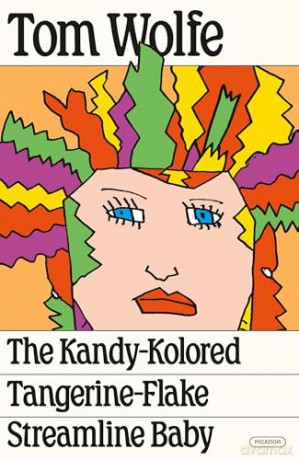 The Kandy-Kolored Tangerine-Flake Streamline Baby - Tom Wolfe [KSIĄŻKA]