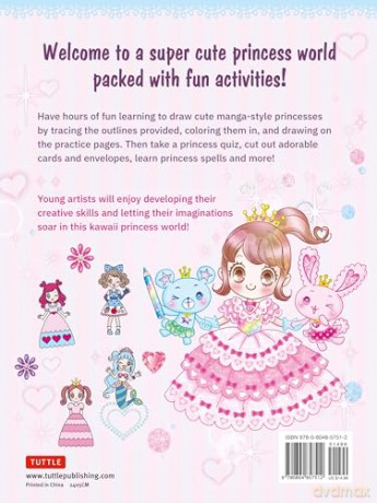 The Kawaii Princess Drawing and Activity Book: Draw Cute Princesses with Mix-and-Match Clothing, Hair and Accessories! (With 150 colorful stickers) [KSIĄŻKA]