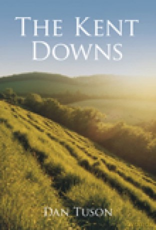 The Kent Downs - Dan Tuson [KSIĄŻKA]