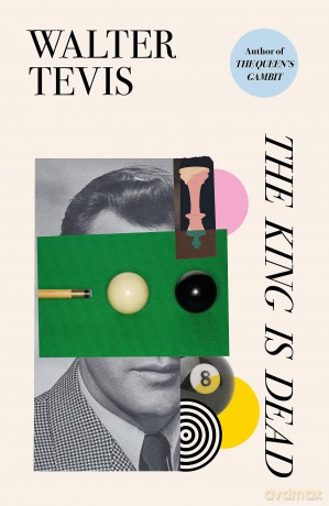 The King Is Dead (W&N Essentials) - Walter Tevis [KSIĄŻKA]