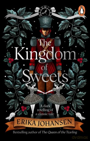 The Kingdom of Sweets: Erika Johansen - Erika Johansen [KSIĄŻKA]