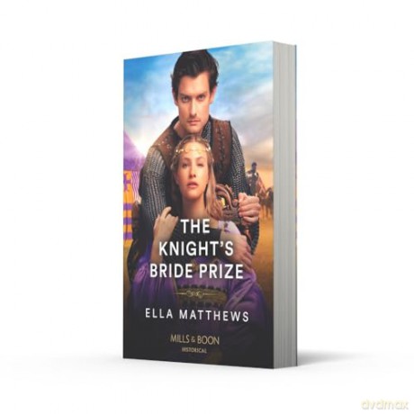 The Knight's Bride Prize: Book 2 (The Knights' Missions) - Ella Matthews [KSIĄŻKA]