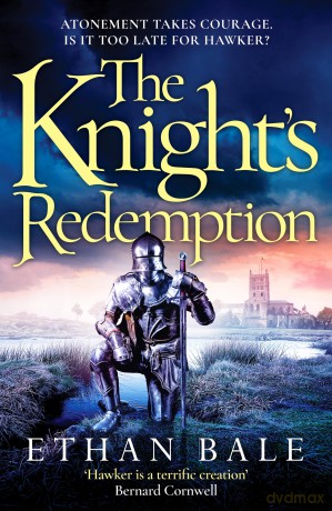 The Knight's Redemption (The Swords of the White Rose series, 3) - Ethan Bale [KSIĄŻKA]