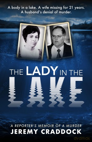 The Lady in the Lake: A Reporter's Memoir of a Murder - Jeremy Craddock [KSIĄŻKA]