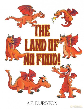 The Land of No Food! - A.P. Durston [KSIĄŻKA]