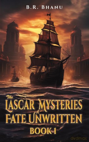 The Lascar Mysteries: A Fate Unwritten: Book 1 - B.R. Bhanu [KSIĄŻKA]
