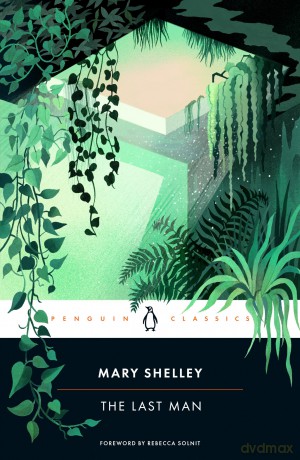 The Last Man - Mary Shelley [KSIĄŻKA]