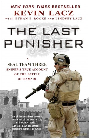 The Last Punisher: A SEAL Team THREE Sniper's True Account of the Battle of Ramadi - Kevin Lacz [KSIĄŻKA]