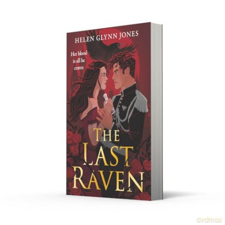 The Last Raven: The brand new vampire forbidden romance to lose yourself in this autumn: Book 1 (The Ravens) - Helen Glynn Jones [KSIĄŻKA]