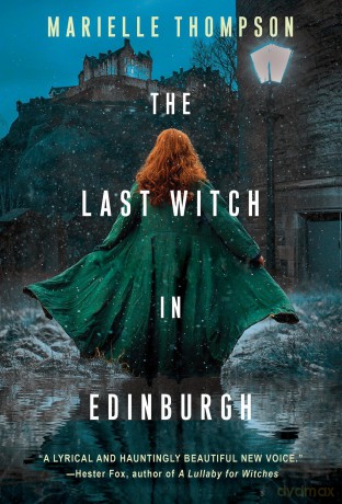 The Last Witch in Edinburgh - Marielle Thompson [KSIĄŻKA]