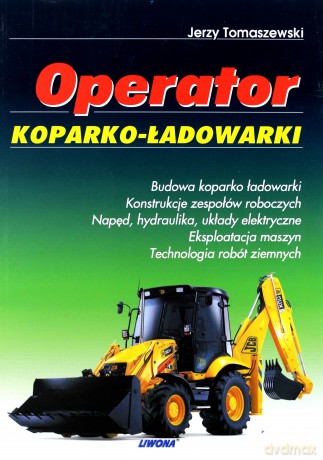 Operator koparko-ładowarki [KSĄŻKA]